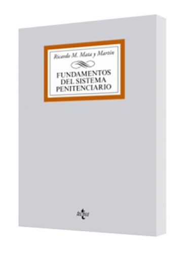 FUNDAMENTOS DEL SISTEMA PENITENCIARIO FUNDAMENTOS DEL SISTEMA PENITENCIARIO